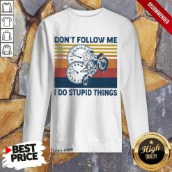 Do Stupid Things Motorcycle Vintage Sweatshirt