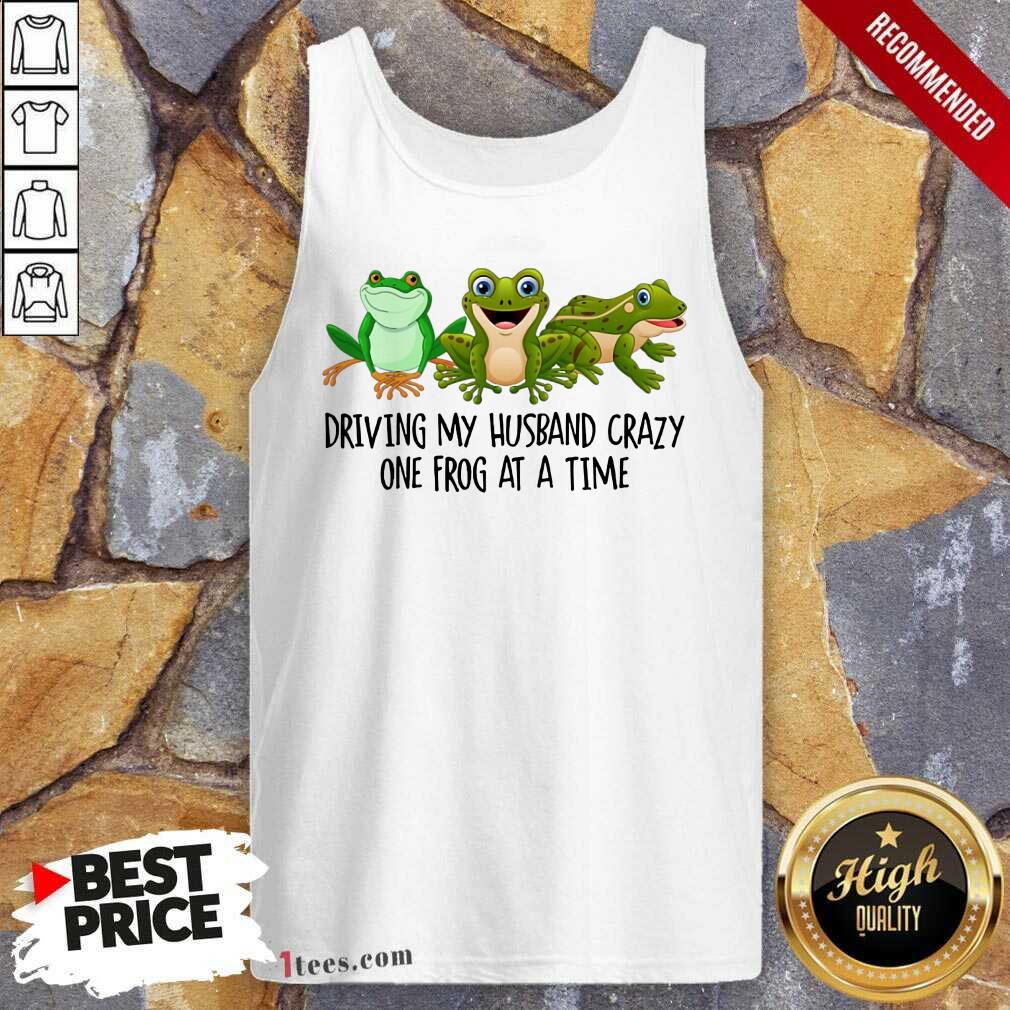 Driving My Husband Crazy One Frog Tank Top