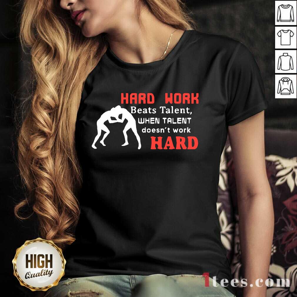 Hard Work Beats Talent When Talent Hard V-neck