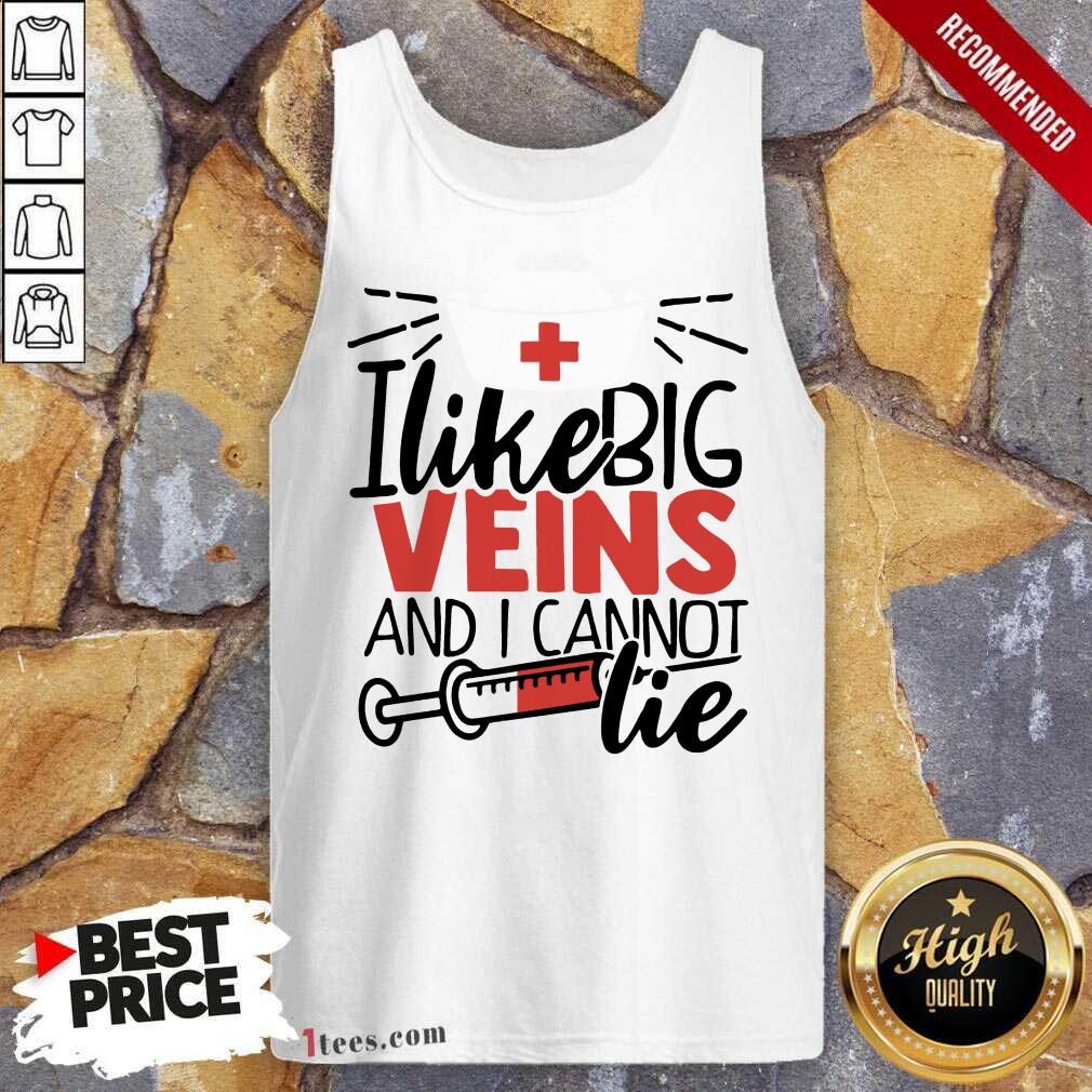 I Like Big Veins Tank Top