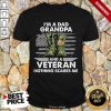 Im A Dad Grandpa And A Veteran Shirt