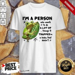 I'm A Person Frog Shirt