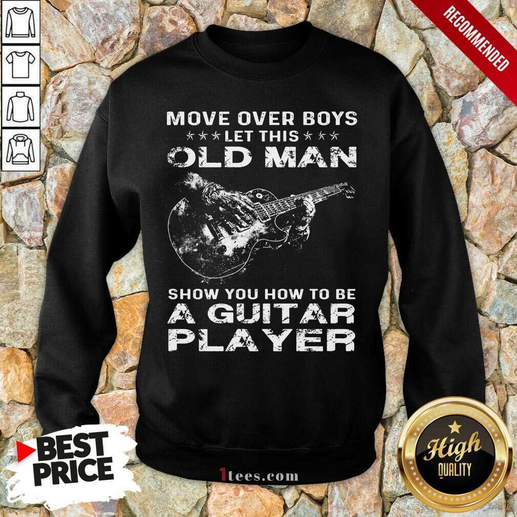 Old Man A Guitar Player Sweatshirt