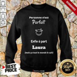 Personne Nest Parfait Enfin A Part Laura Sweatshirt