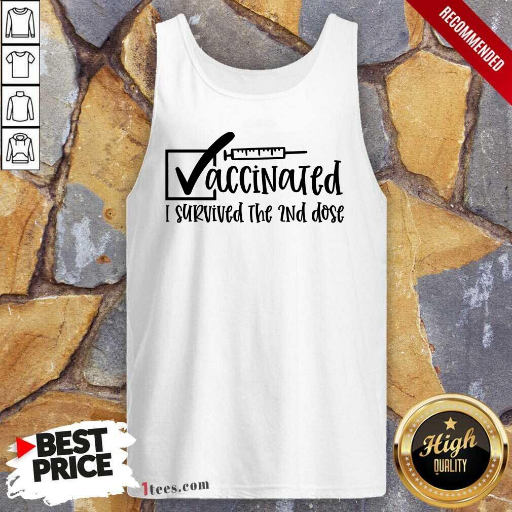 Vaccinated I Survived The 2Nd Dose Tank Top