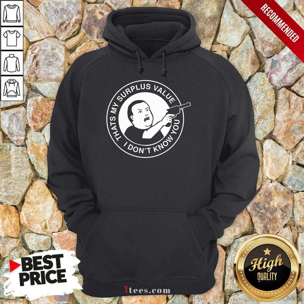 Bobby Hill Thats My Surplus Value Hoodie