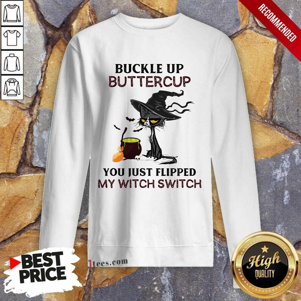 Buckle Up Buttercup Black Cat Sweatshirt