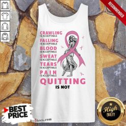 Crawling Falling Is Acceptable Quitting Tank Top