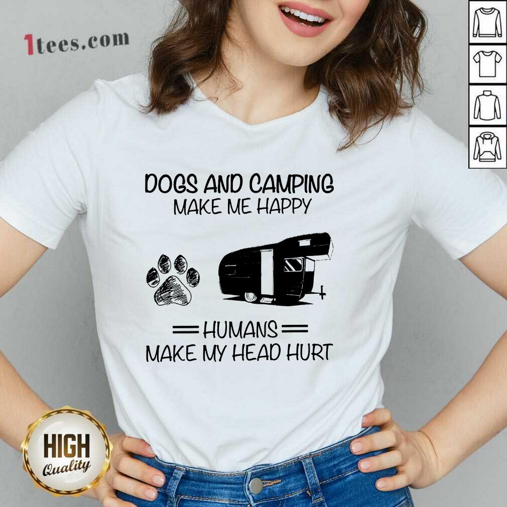 Dogs And Camping Make Me Happy V-neck