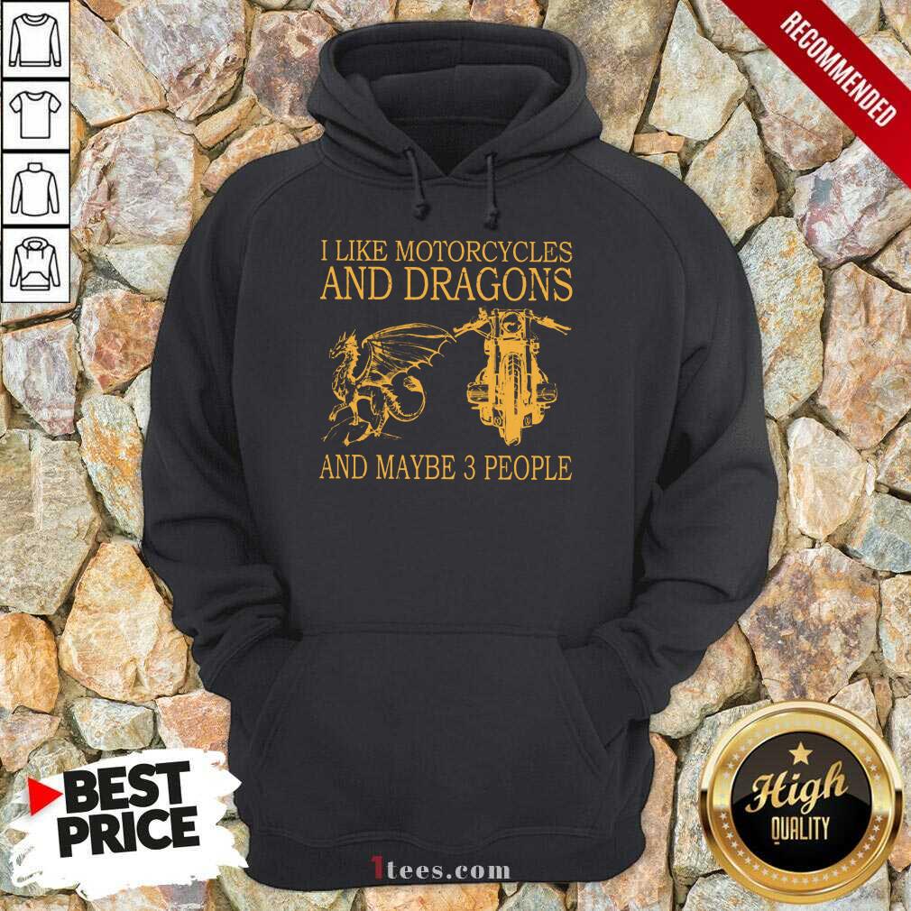 I Like Motorcycles And Dragons Hoodie