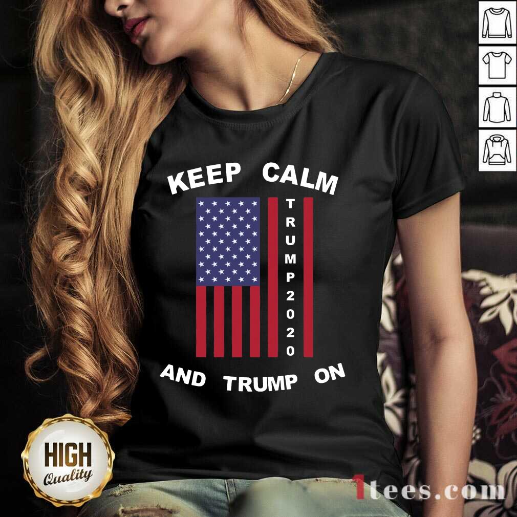 Keep Calm Trump 2020 And Trump On American Flag V-neck