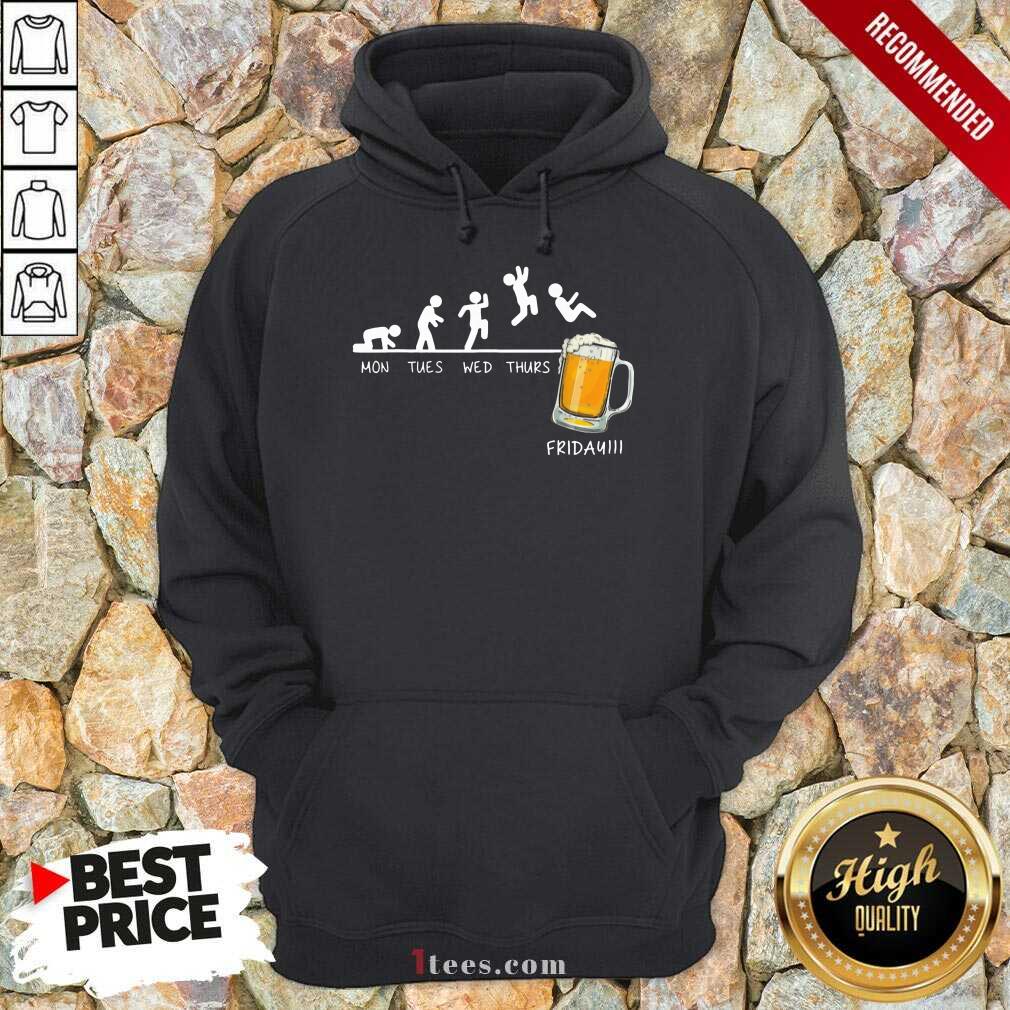 Monday Tuesday Friday Beer Hoodie