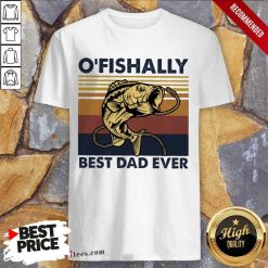 Officially Best Dad Ever Fishing Shirt