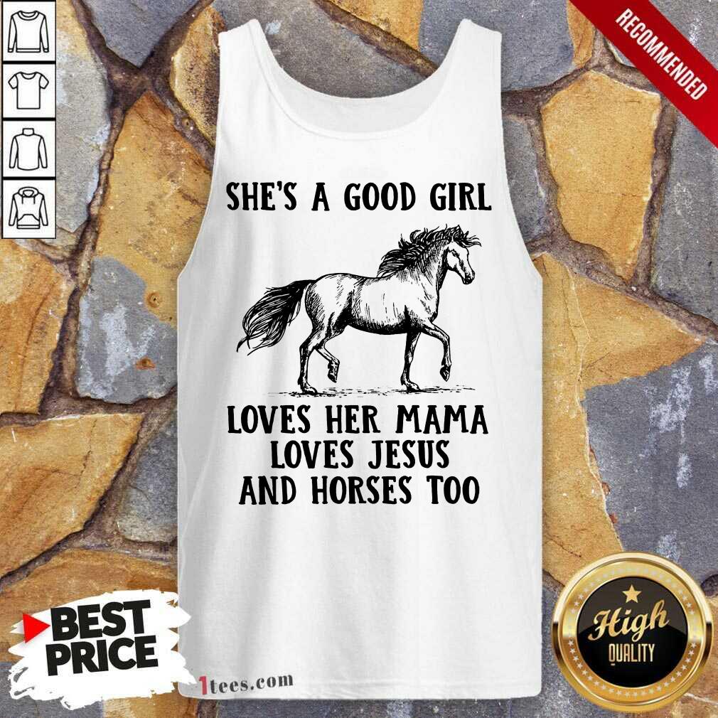 She's A Good Girl Horses Tank Top