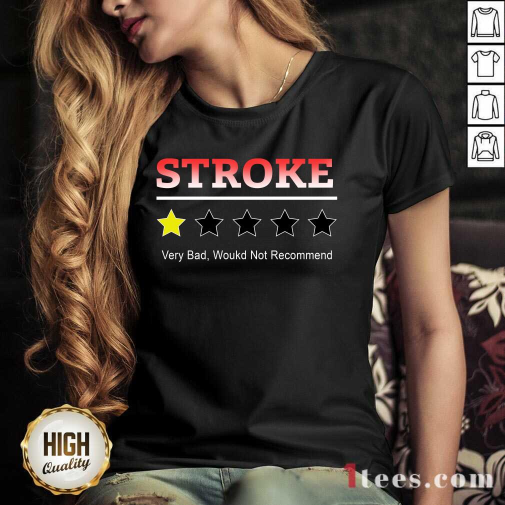 Stroke Rating Star Very Bad Would Not Recommend V-neck