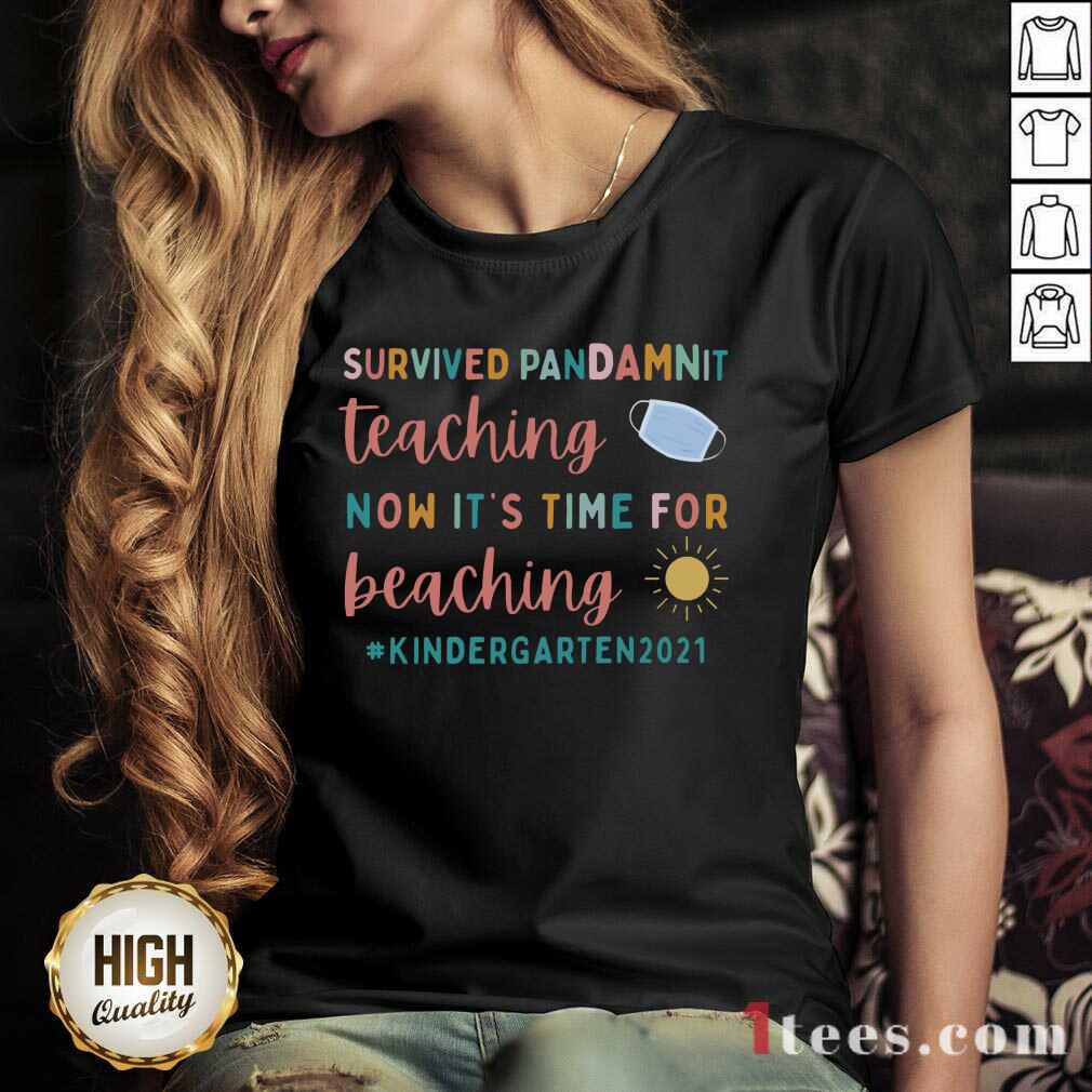 Survived Pandamnit Teaching Now It Is Time For Beaching Kindergarten 2021 V-neck