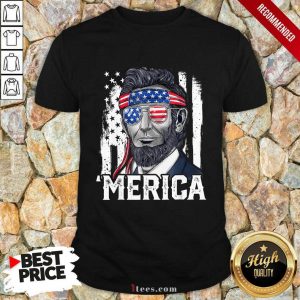 Abraham Lincoln Merica 4th of July American Flag Shirt
