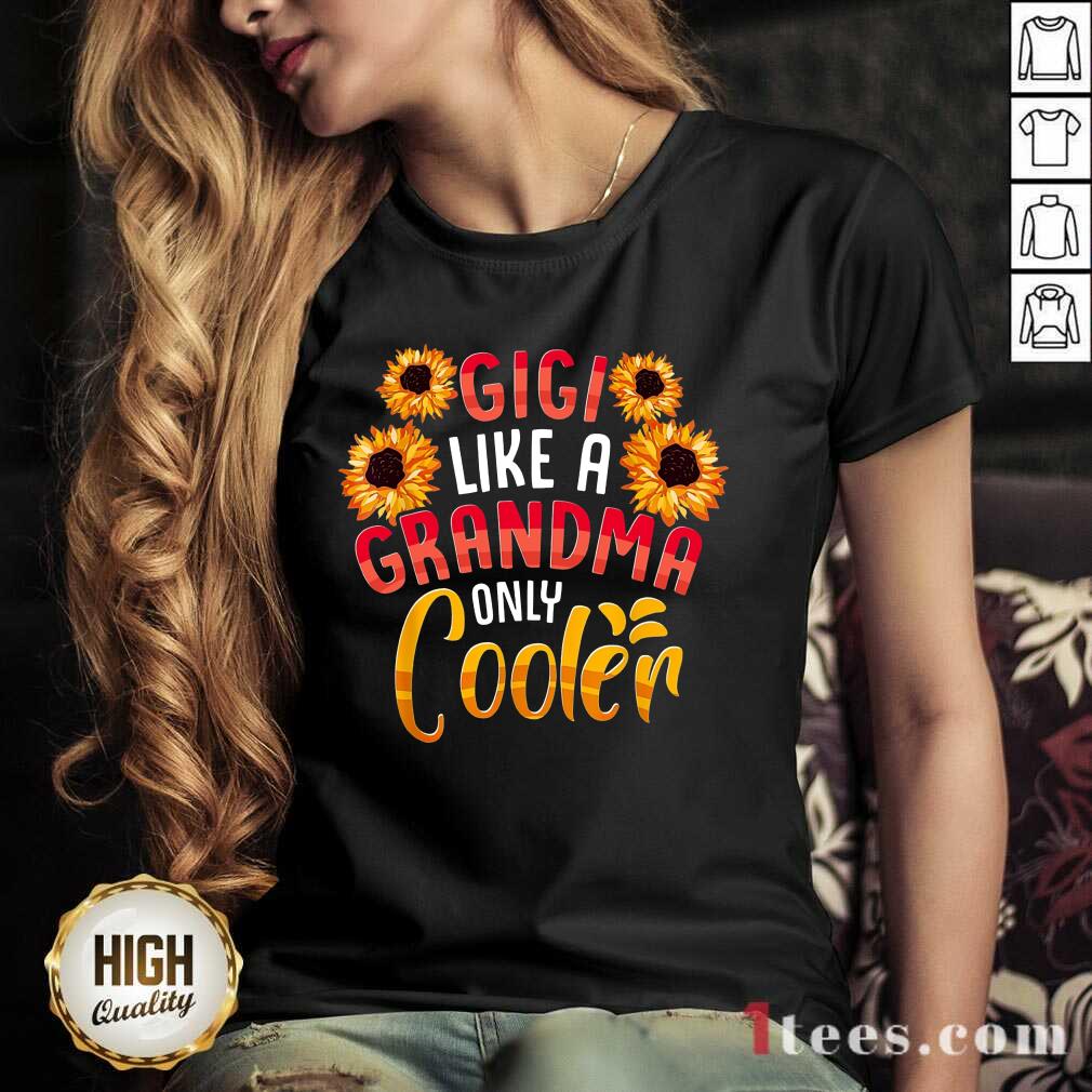 Gigi Like A Grandma Only Cooler Flower V-neck
