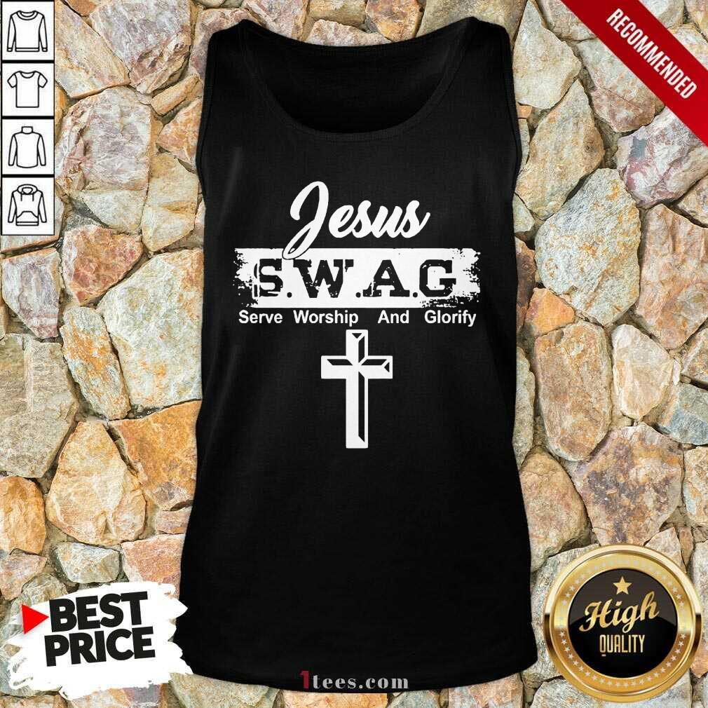 Jesus Swag Serve Worship And Glorify Tank Top