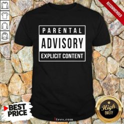 Parental Advisory Explicit Content Shirt