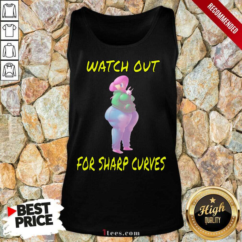 Watch Out For Sharp Curves Tank Top