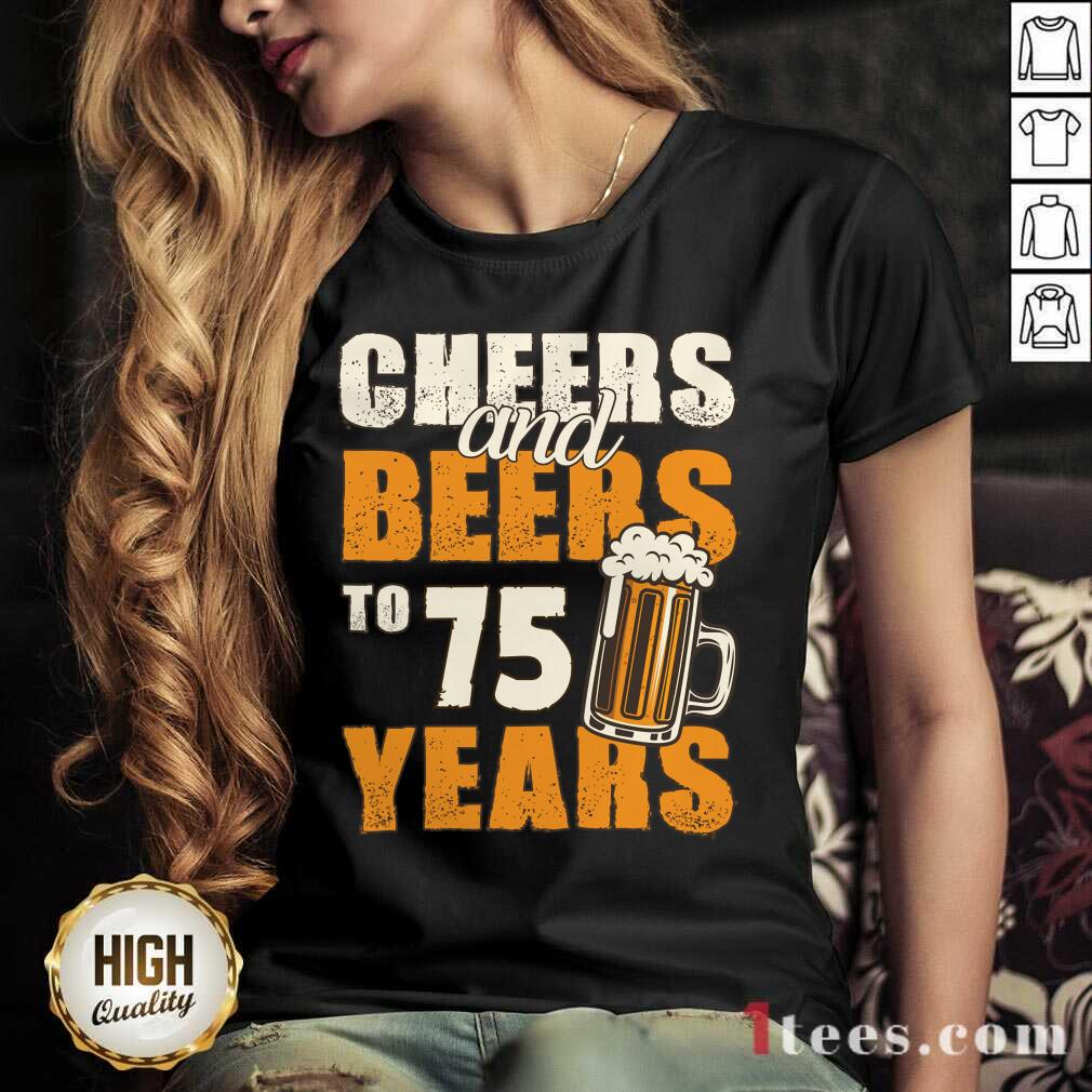 Cheers Beers To 75 Years V-neck