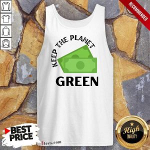 Keep The Planet Green Tank Top