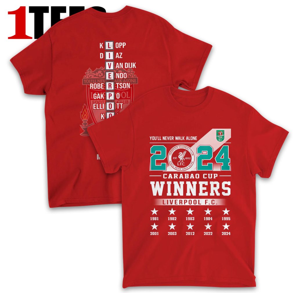 Liverpool You'll Never Walk Alone 2024 Carabao Cup Winners T-Shirt