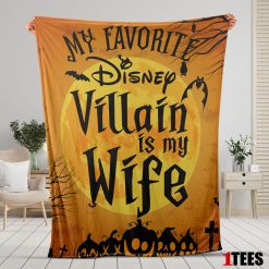 "My Favorite Disney Villain is my Wife" Halloween Blanket