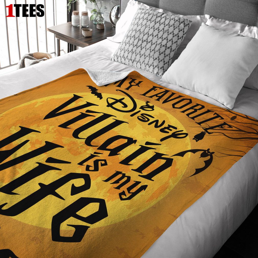  "My Favorite Disney Villain is my Wife" Halloween Blanket 