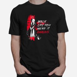 Cruella Walk Like You Mean It Daring Shirt