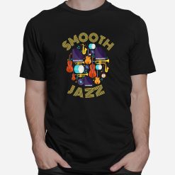 Smooth Jazz Instruments Music Fun Concert Shirt