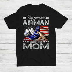 Air Force Mom My Favorite Airman Calls Me Mom Shirt