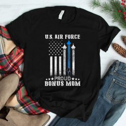 Air Force Us Flag Proud Bonus Mama Mom Stepmom Shirt