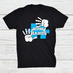Autism Awareness Gift For Dad Mom Therapist Helping Hands Shirt