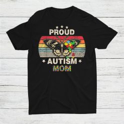 Autism Mom Proud Mom Awareness Month Mama Autistic Shirt