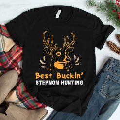 Best Buckin Stepmom Hunting Saying Quote Shirt
