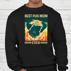Best Pug Mom Ever Shirt