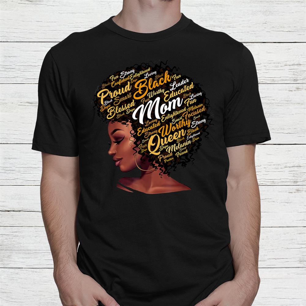 Black Mom Queen Afro African Woman Shirt
