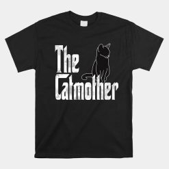 Cat Mom The Catmother Crazy Black Cat Mother Kitty Mommy Shirt