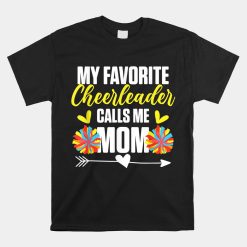 Cheerleading My Favorite Cheerleader Calls Me Mom Shirt