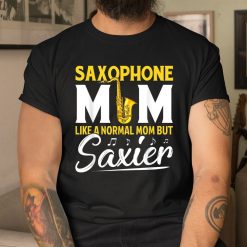 Cool Saxophone For Mom Women Saxy Jazz Music Band Musician Shirt