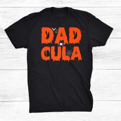 Dadcula Halloween Dad Costume Momster Family Matching Funny Shirt