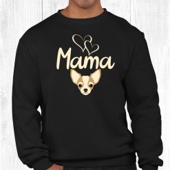 Dog Mom Tee Chihuahua Lovers And Owners Shirt