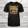Family Outfit Life Love Saying Mom Dad Brother Sister Shirt