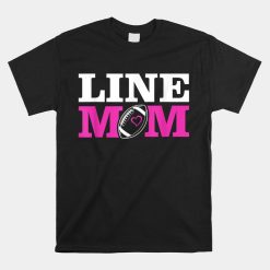 Football Lineman Mom Line Mom Shirt