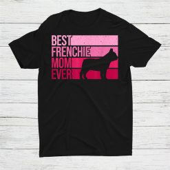 Frenchie Mom Art For Women Girls French Bulldog Lover Shirt