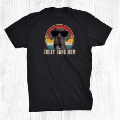 Great Dane Mom Funny Dog Sunglasses Vintage Great Dane Shirt