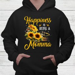 Happiness Is Being A Momma Shirt