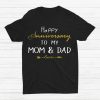 Hato My Mom And Dad Married Couples Ppy Anniversary Shirt